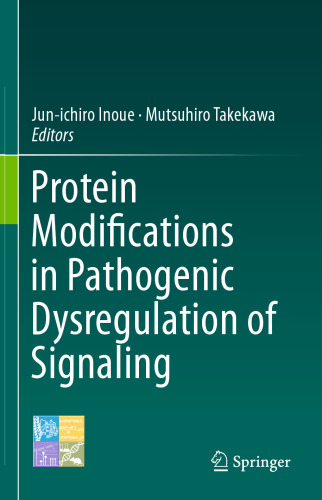 Protein Modifications in Pathogenic Dysregulation of Signaling