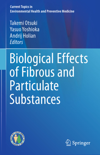 Biological Effects of Fibrous and Particulate Substances