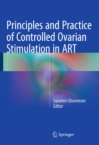 Principles and Practice of Controlled Ovarian Stimulation in ART