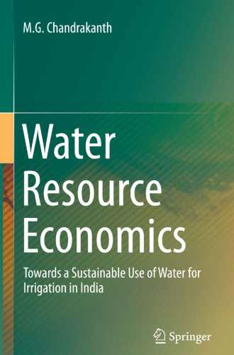 Water Resource Economics: Towards a Sustainable Use of Water for Irrigation in India