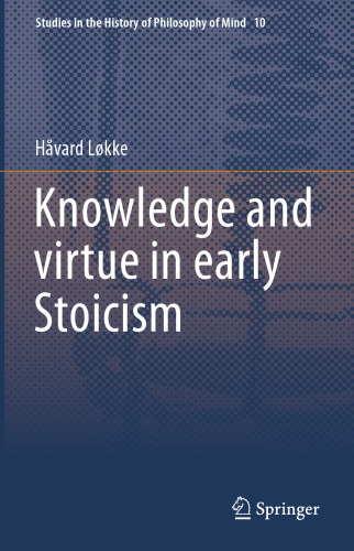 Knowledge and virtue in early Stoicism