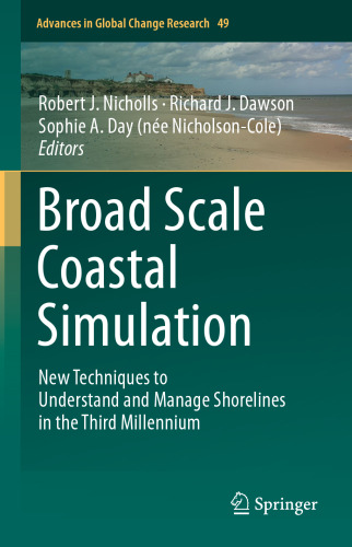 Broad Scale Coastal Simulation: New Techniques to Understand and Manage Shorelines in the Third Millennium
