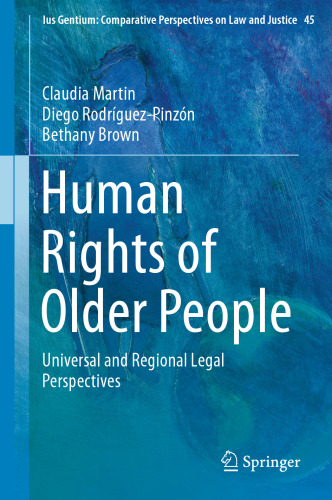 Human Rights of Older People: Universal and Regional Legal Perspectives