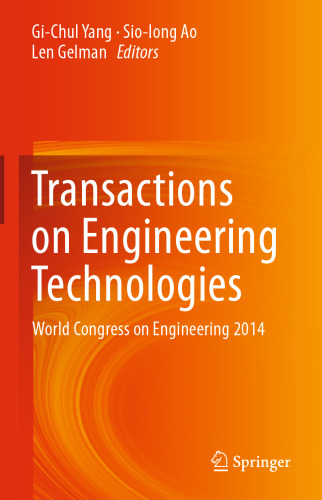 Transactions on Engineering Technologies: World Congress on Engineering 2014