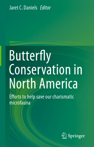 Butterfly Conservation in North America: Efforts to help save our charismatic microfauna