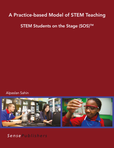 A Practice-based Model of STEM Teaching: STEM Students on the Stage (SOS)TM