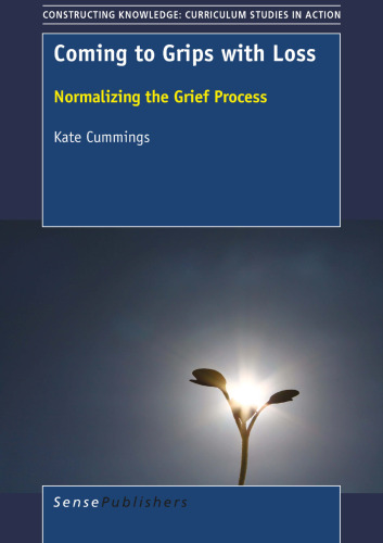 Coming to Grips with Loss: Normalizing the Grief Process
