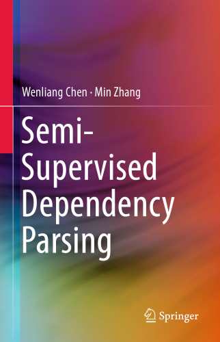 Semi-Supervised Dependency Parsing