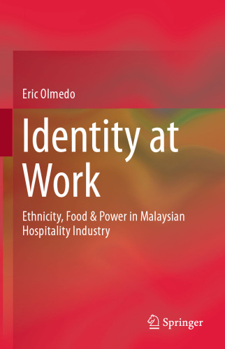 Identity at Work: Ethnicity, Food & Power in Malaysian Hospitality Industry