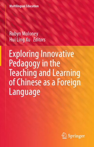 Exploring Innovative Pedagogy in the Teaching and Learning of Chinese as a Foreign Language