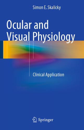 Ocular and Visual Physiology: Clinical Application