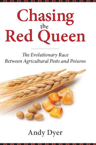 Chasing the Red Queen: The Evolutionary Race Between Agricultural Pests and Poisons