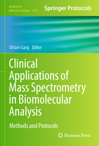 Clinical Applications of Mass Spectrometry in Biomolecular Analysis: Methods and Protocols