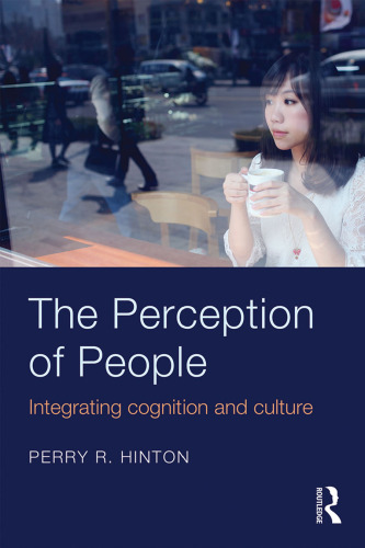 The Perception of People: Integrating Cognition and Culture