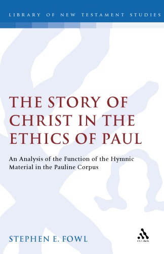 Story of Christ in the Ethics of Paul and Analysis of the Function
