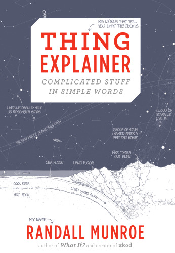 Thing Explainer: Complicated Stuff in Simple Words