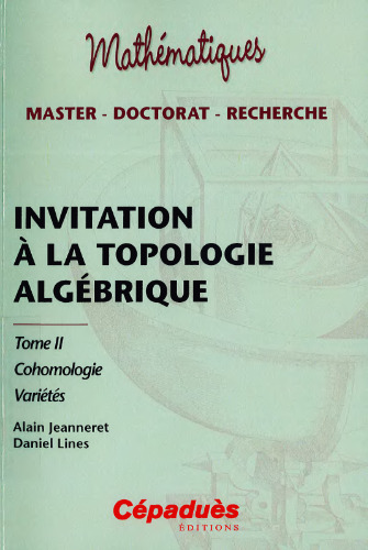 Invitation à la topologie algébrique tome 2 Cohomologie