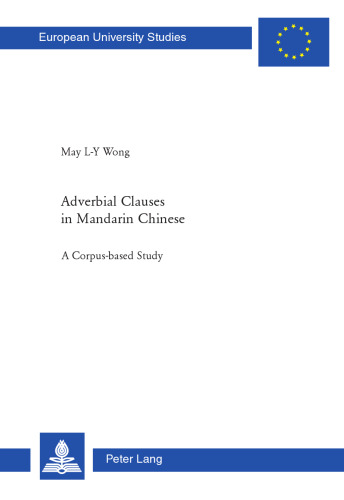 Adverbial Clauses in Mandarin Chinese: A Corpus-based Study
