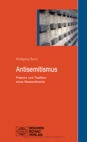 Antisemitismus: Präsenz und Tradition eines Ressentiments