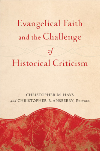 Evangelical faith and the challenge of historical criticism