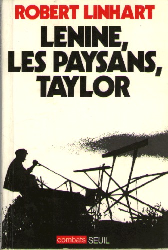 Lénine, les paysans, Taylor : Essai d'analyse matérialiste historique de la naissance du système productif soviétique
