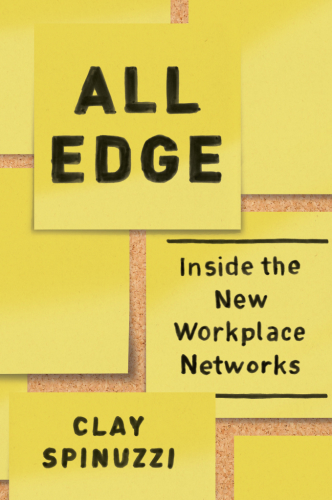 All Edge: Inside the New Workplace Networks