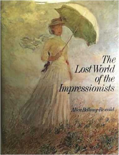 The Lost World of the Impressionists
