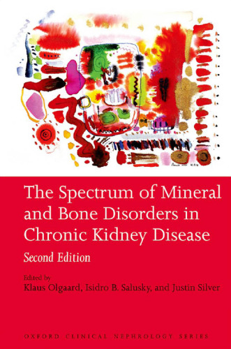 The Spectrum of Mineral and Bone Disorder in Chronic Kidney Disease
