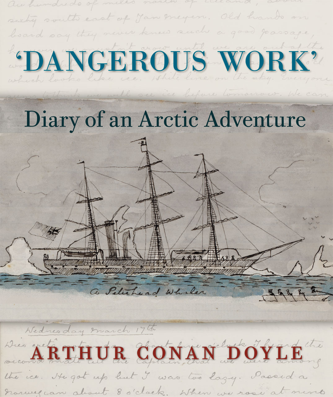 Dangerous Work Diary of an Arctic Adventure