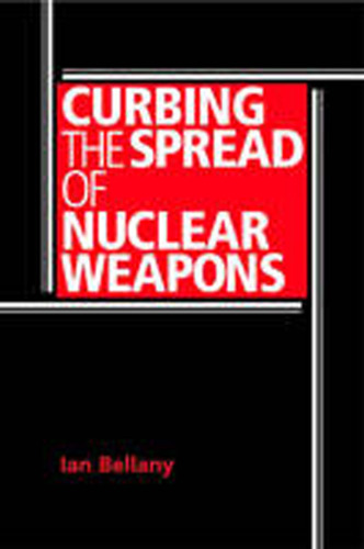 Curbing the Spread of Nuclear Weapons