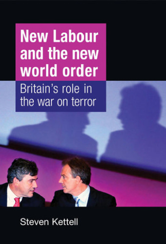 New Labour and the New World Order: Britain's Role in the War on Terror