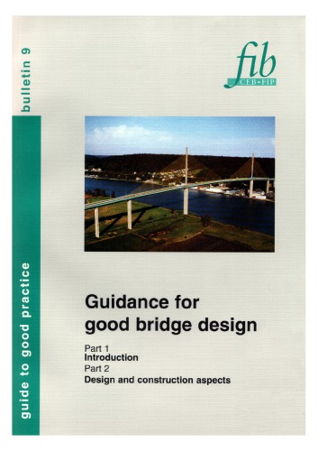 Guidance for good bridge design. Parts 1 and 2
