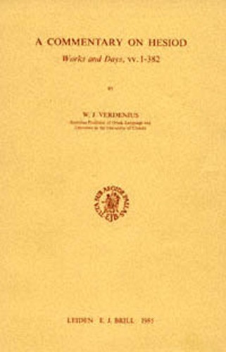 A Commentary on Hesiod: Works and Days, vv. 1-382