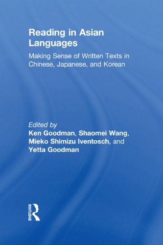 Reading in Asian Languages: Making Sense of Written Texts in Chinese, Japanese, and Korean