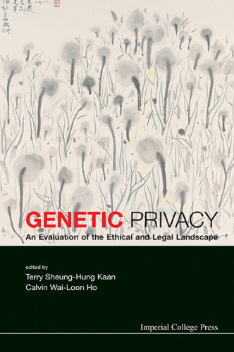 Genetic Privacy: An Evaluation of the Ethical and Legal Landscape
