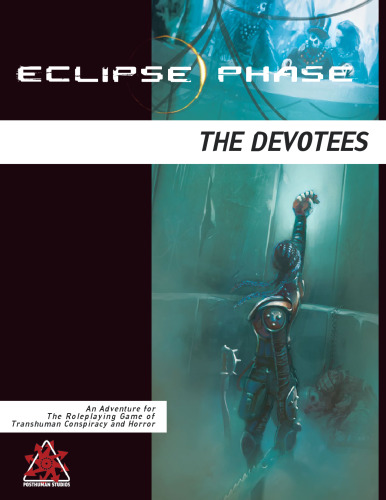 Eclipse Phase: The Devotees