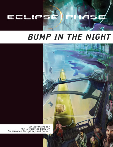 Eclipse Phase: Bump in the Night