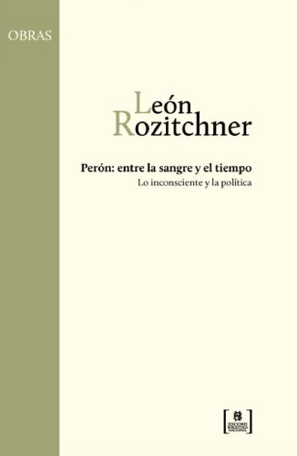 Perón entre la sangre y el tiempo