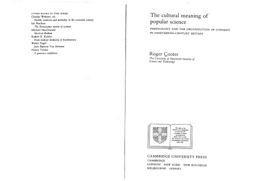 The cultural meaning of popular science: Phrenology and the organization of consent in 19th-c Britain