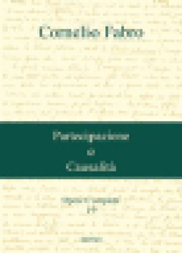 Opere. Partecipazione e causalità secondo s. Tommaso d'Aquino