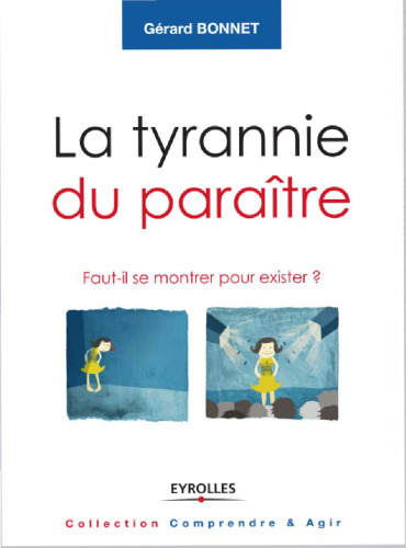 La tyrannie du paraître : Faut-il se montrer pour exister ?