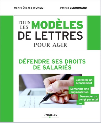Tous les modèles de lettres pour agir : defendre ses droits de salaries