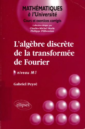 L'algèbre discrète de la transformée de Fourier : Niveau M1