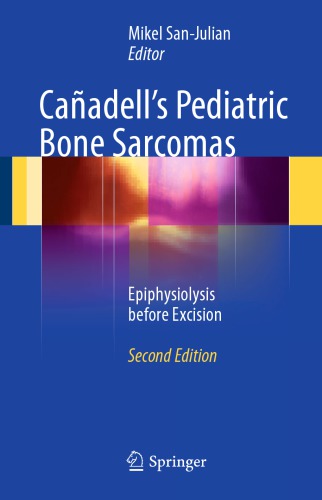 Cañadell's Pediatric Bone Sarcomas: Epiphysiolysis before Excision
