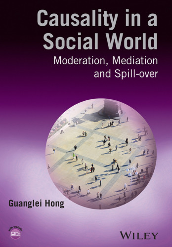 Causality in a Social World: Moderation, Mediation and Spill-over