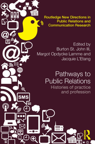 Pathways to Public Relations: Histories of Practice and Profession