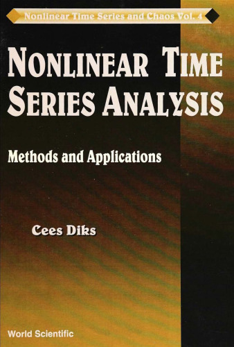 Nonlinear Time Series Analysis: Methods And Applications