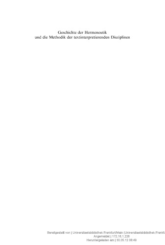 Geschichte der Hermeneutik und die Methodik der textinterpretierenden Disziplinen