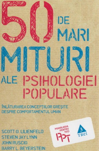 50 de mari mituri ale psihologiei populare