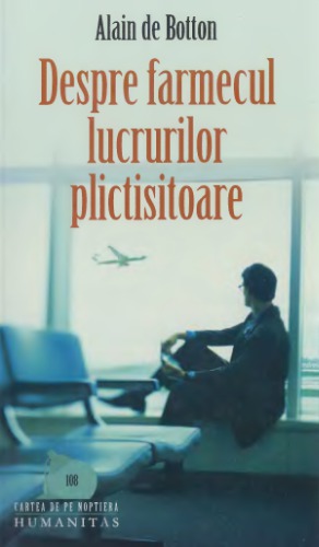 Despre farmecul lucrurilor plictisitoare